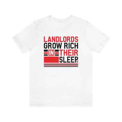 Landlords Grow Rich In Their Sleep