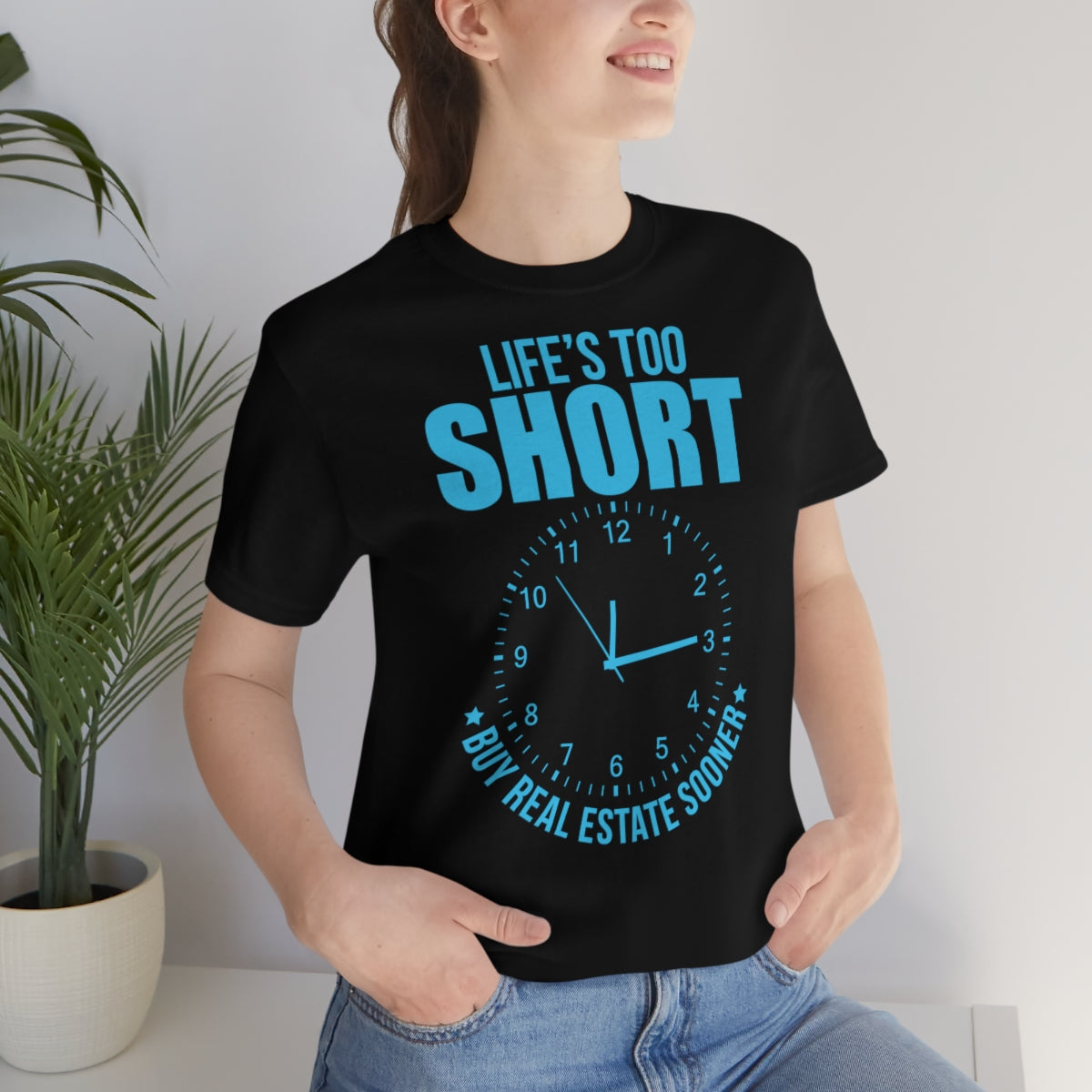 Life's Too Short - ShirtRealtorsWear