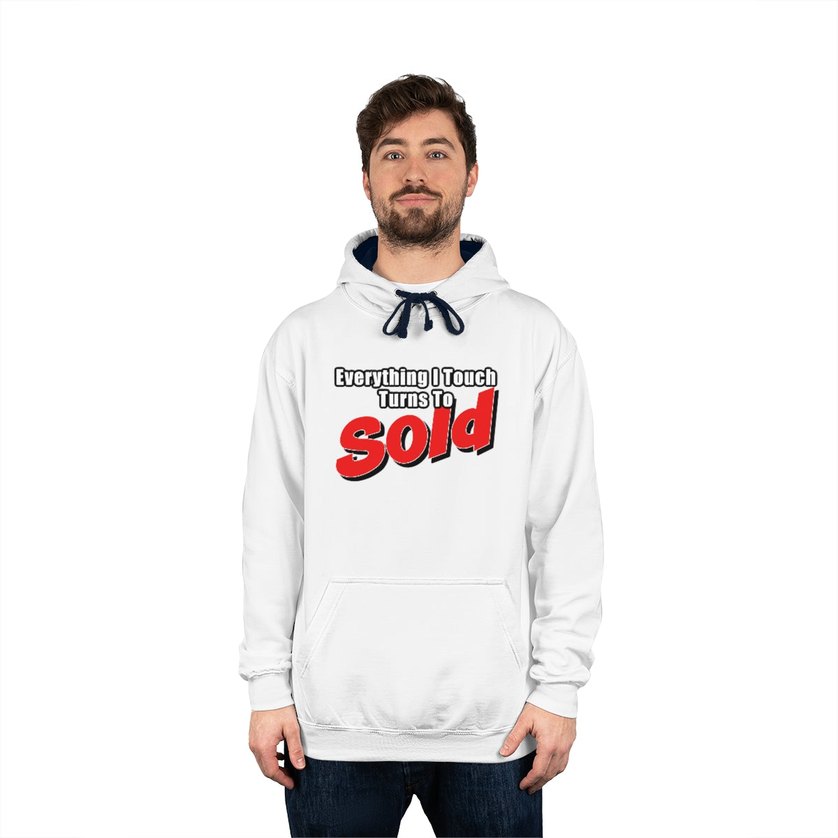 Everything I Touch Turns To Sold Hoodie - Shirty Realtor #shirtyrealtor