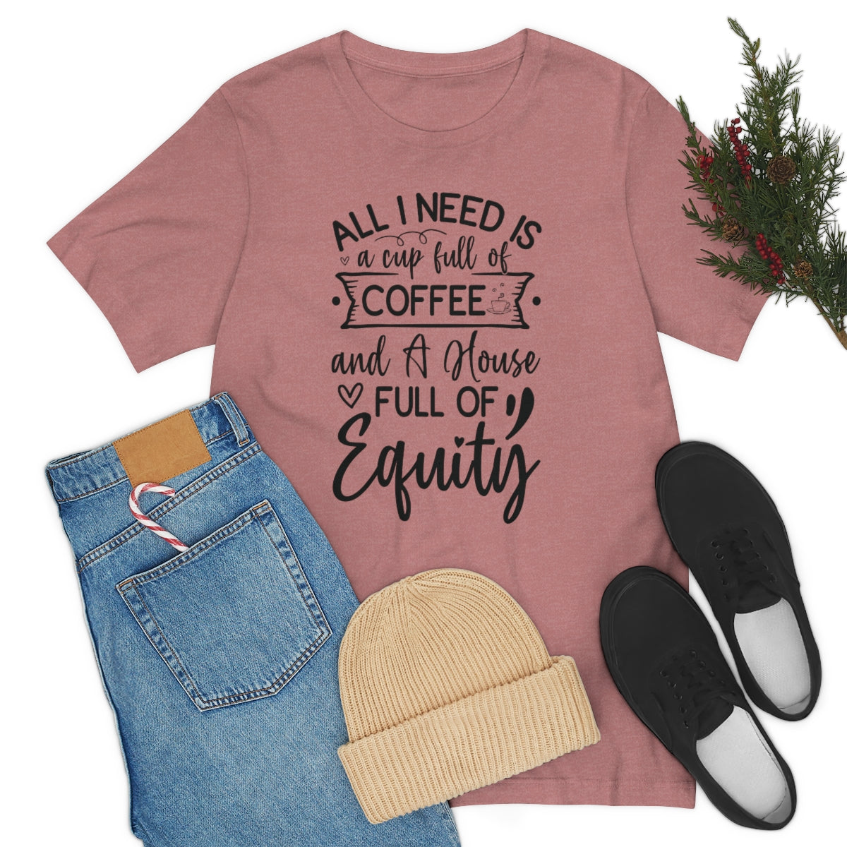 All I Need Is Equity - ShirtRealtorsWear