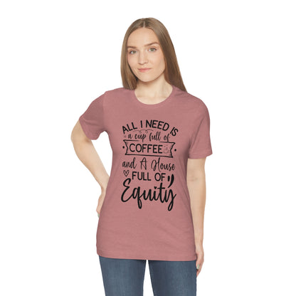 All I Need Is Equity - ShirtRealtorsWear