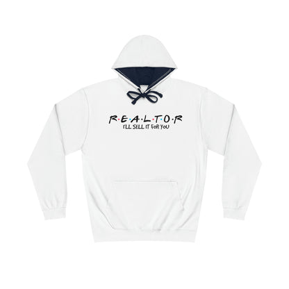 I'll Sell it For You Realtor Friends Hoodie