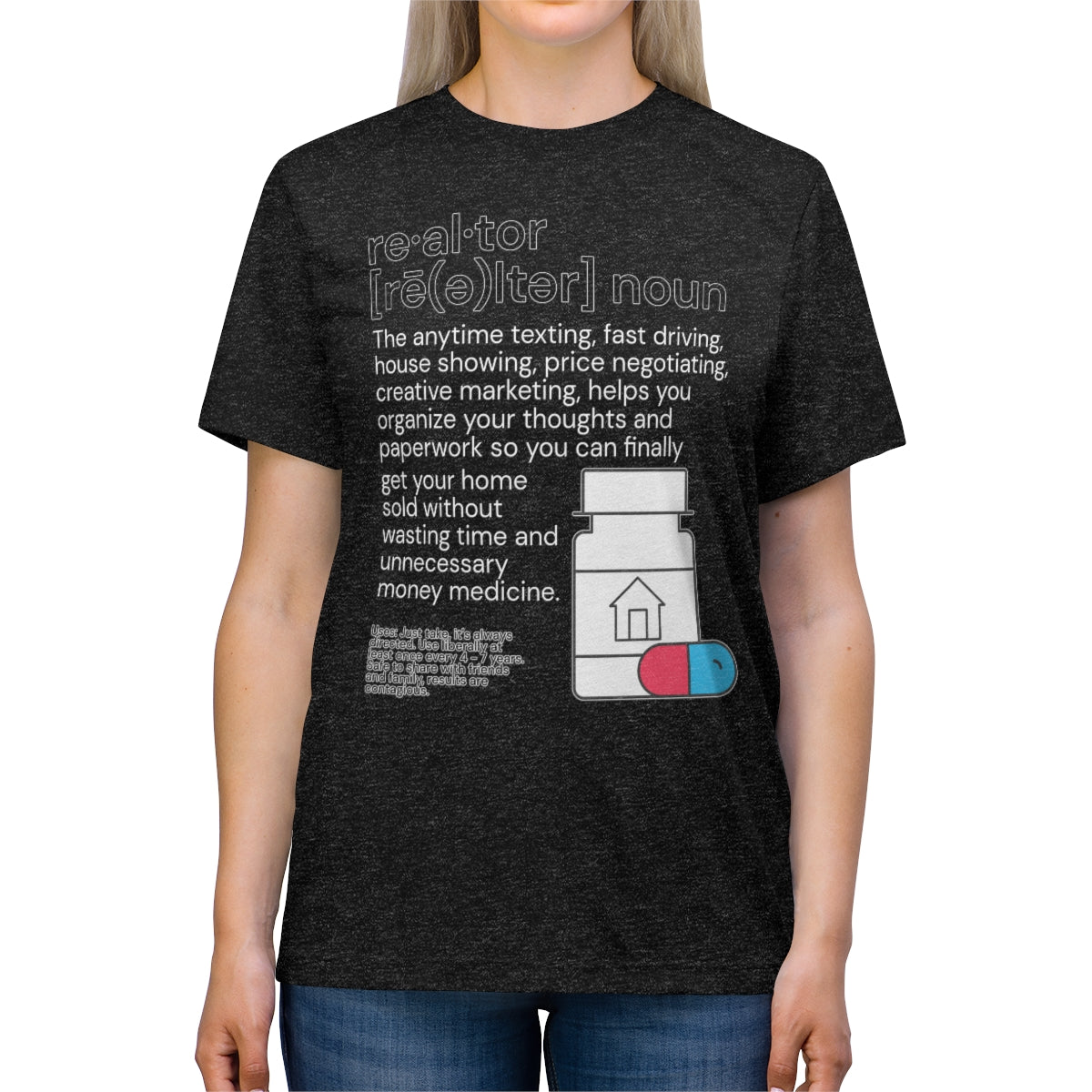 Realtor Medicine Unisex Triblend Tee - REAL ESTATE Tease