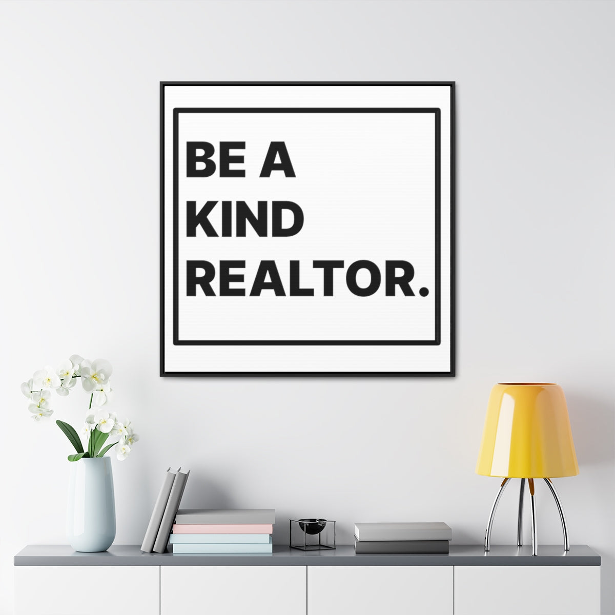 Be A Kind Realtor Canvas