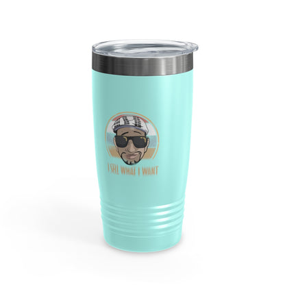 I Sell What I Want Ringneck Tumbler #ianofaustin