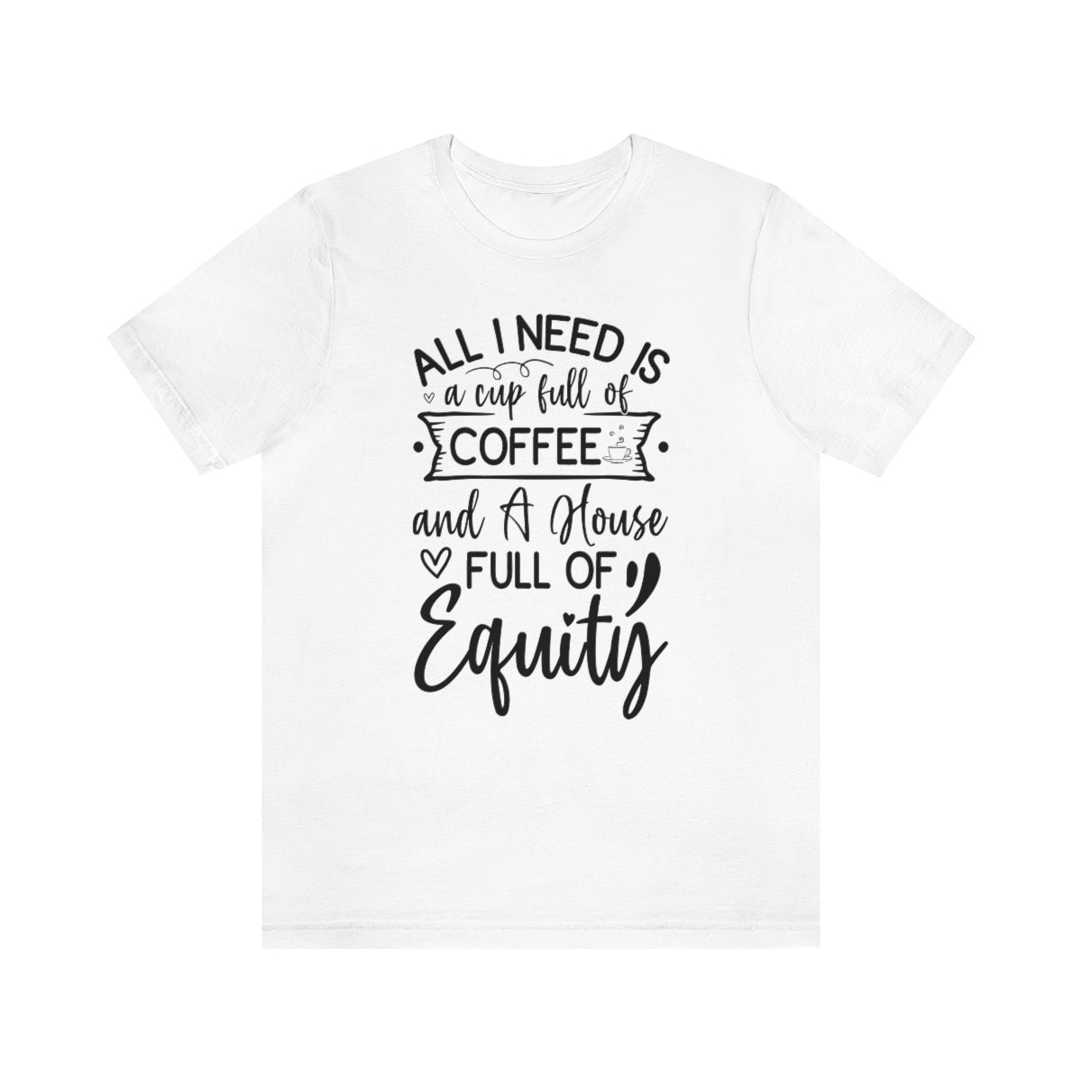 All I Need Is Equity - ShirtRealtorsWear