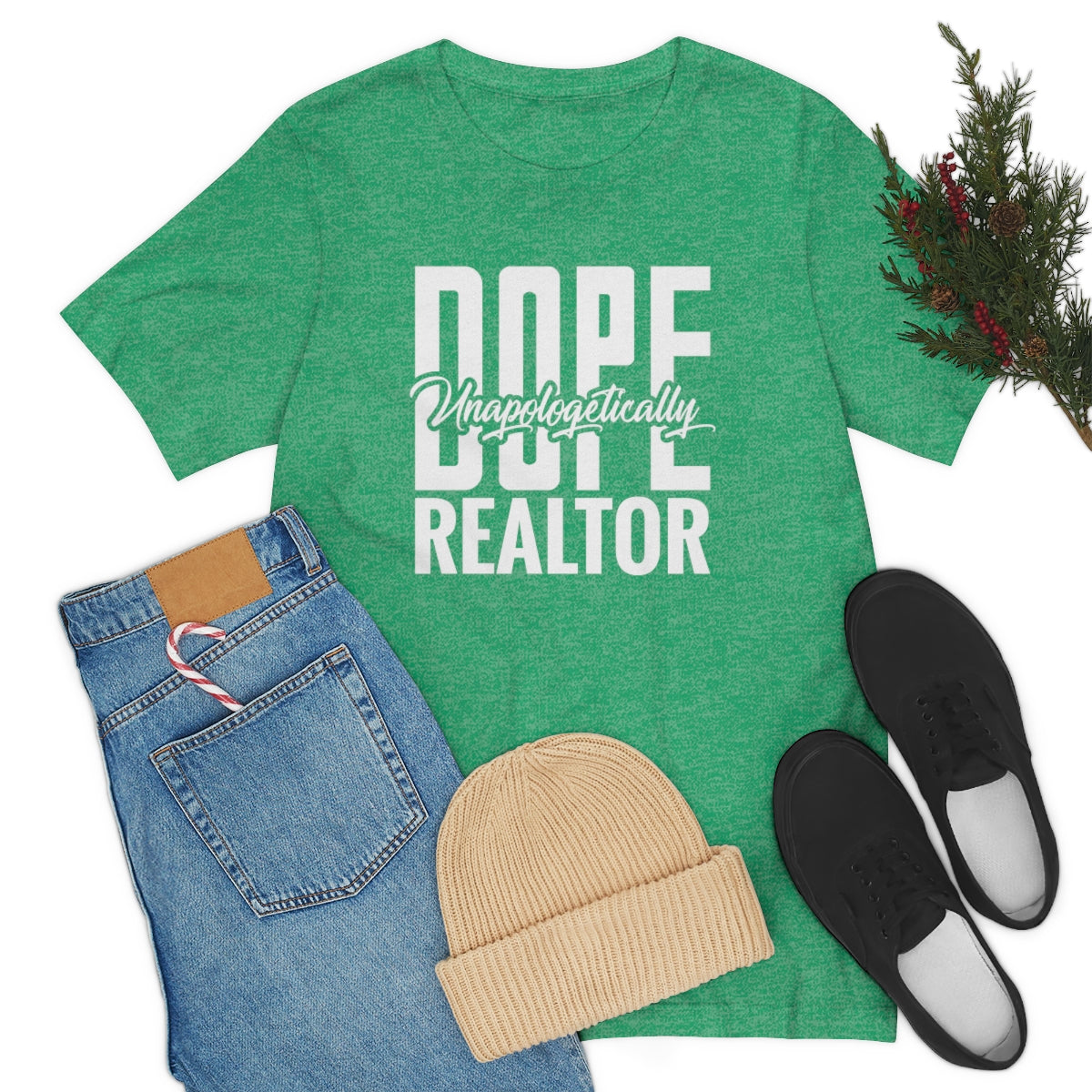 Unapologetically Dope Realtor - ShirtRealtorsWear