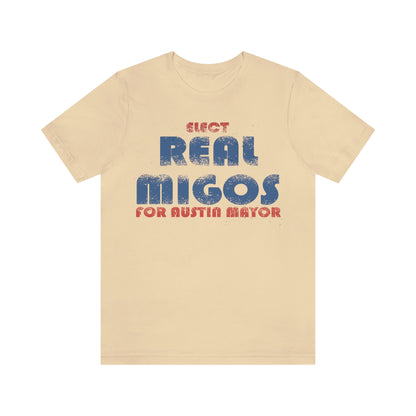 Elect REAL Migos for Austin Mayor #realmigos