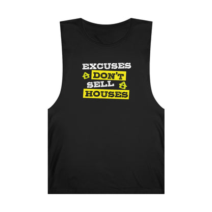 Excuses Don't Sell Houses Tank