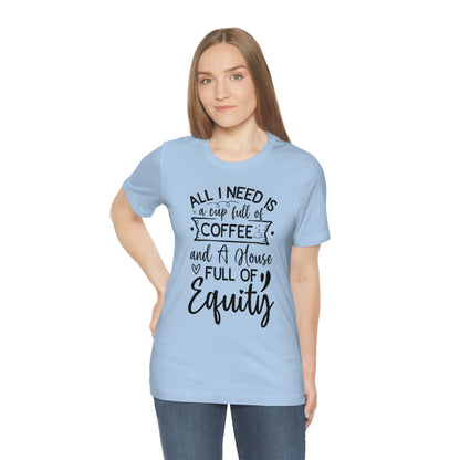 All I Need Is Equity - ShirtRealtorsWear