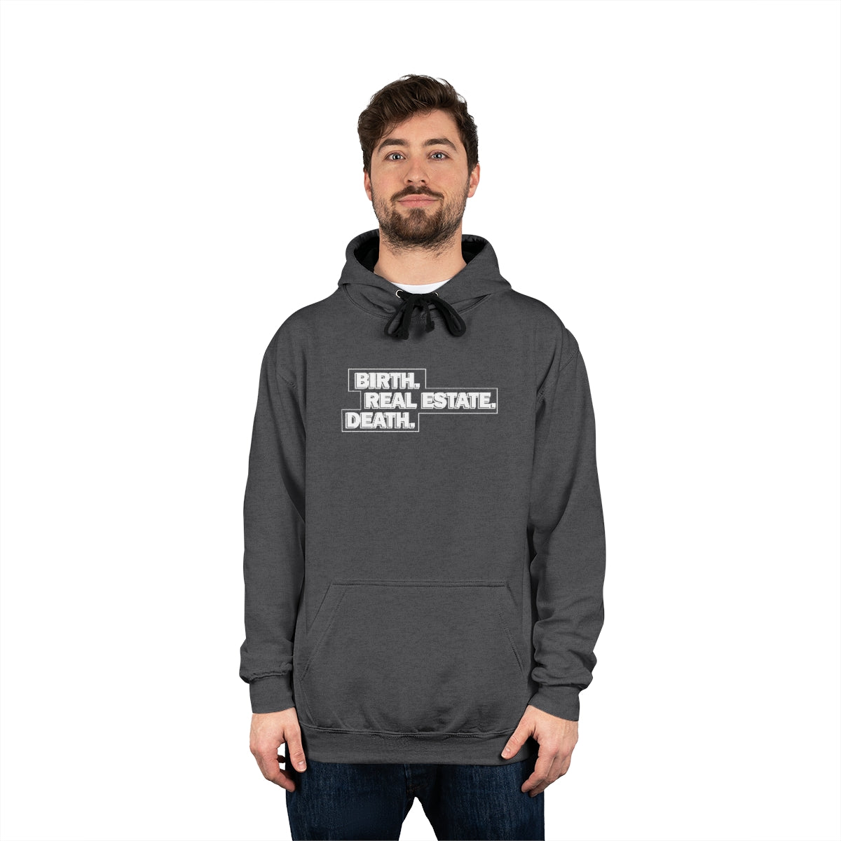 Birth. Real Estate. Death. Hoodie