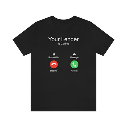 Your Lender is Calling