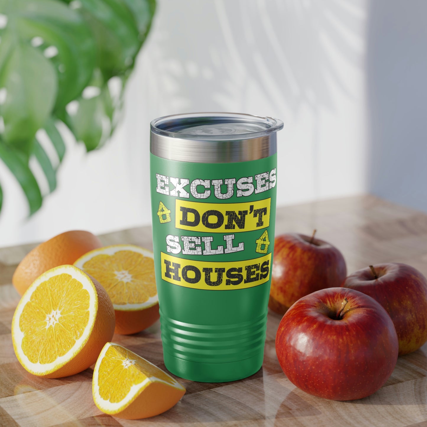 Excuses Don't Sell Houses Ringneck Tumbler