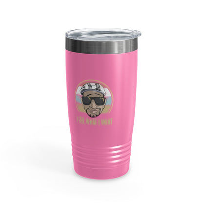 I Sell What I Want Ringneck Tumbler #ianofaustin