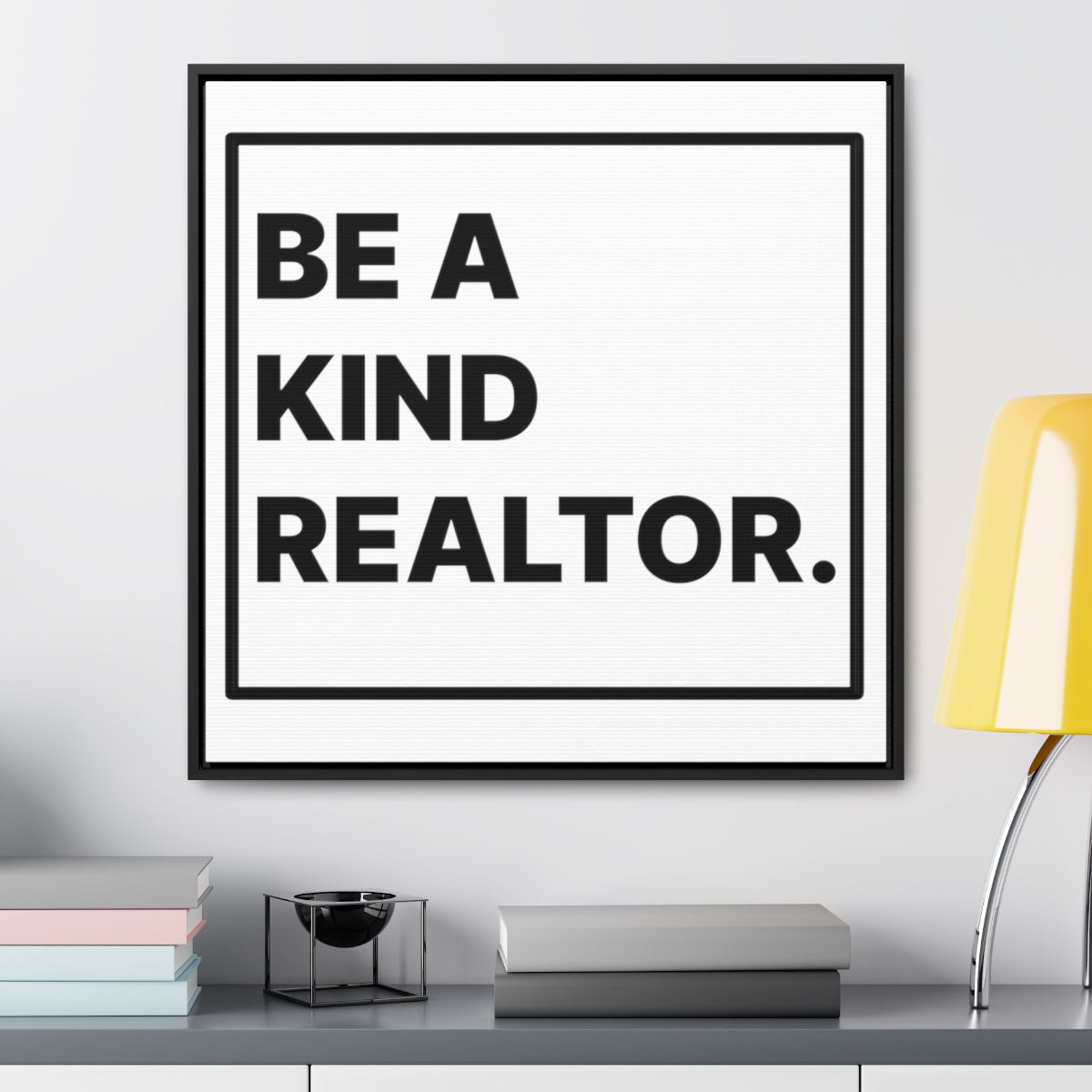 Be A Kind Realtor Canvas