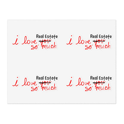 I Love Real Estate So Much Sticker Sheets - ShirtRealtorsWear