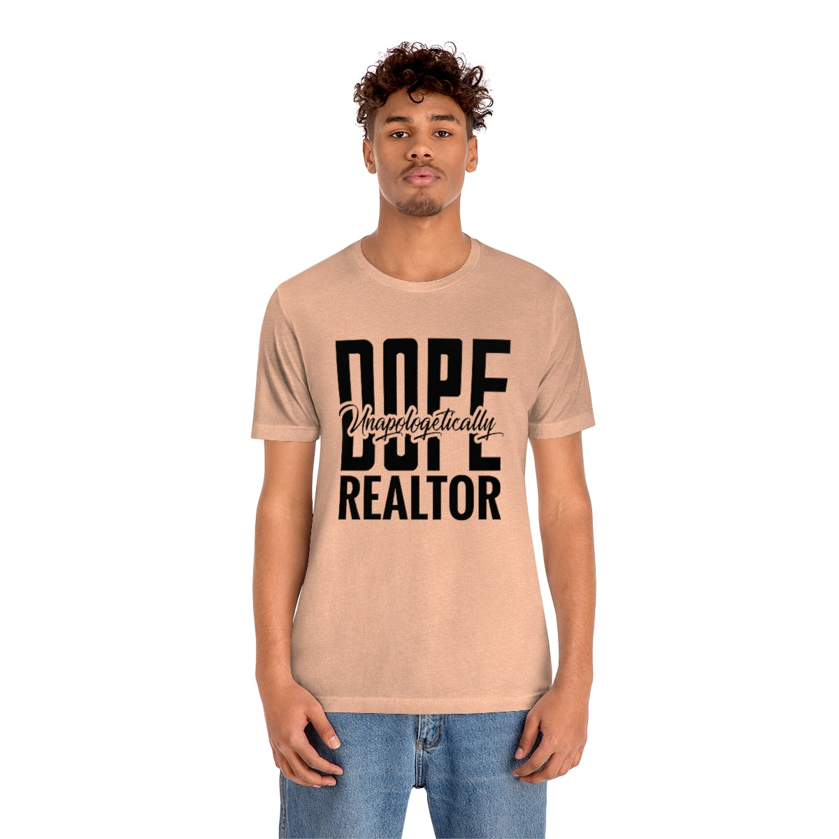 Unapologetically Dope Realtor - ShirtRealtorsWear