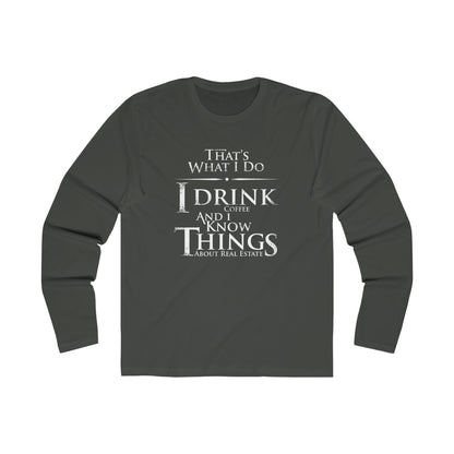 That's What I Do Long Sleeve - ShirtRealtorsWear