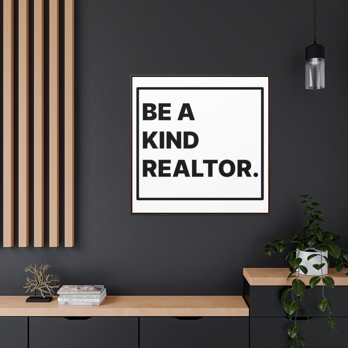 Be A Kind Realtor Canvas